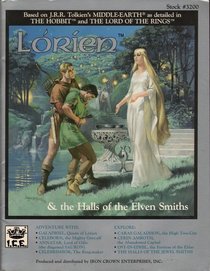Lorien and the Halls of the Elven Smiths (Middle Earth Role Playing/MERP #3200)
