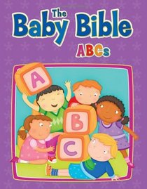 The Baby Bible ABCs (The Baby Bible Series)