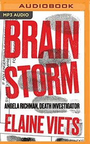 Brain Storm (Angela Richman, Death Investigator)