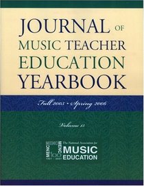 Journal of Music Teacher Education Yearbook: Volume 15