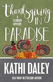 Thanksgiving in Paradise (Tj Jensen Mystery)