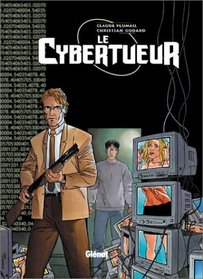 Le Cybertueur, tome 3 :