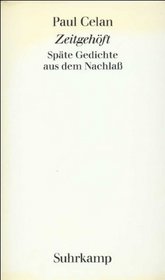 Zeitgehoft: Spate Gedichte aus d. Nachlass (German Edition)