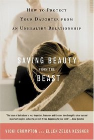 Saving Beauty from the Beast: How to Protect Your Daughter From an Unhealthy Relationship