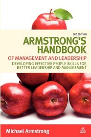 Armstrong's Handbook of Management and Leadership: Developing Effective People Skills for Better Leadership and Management