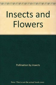 Insects and Flowers (Nature Close-Ups (Blackbirch Software))