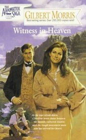 Witness in Heaven (Appomattox Saga #10)