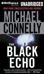 The Black Echo (Harry Bosch, Bk 1) (Audio CD) (Unabridged)
