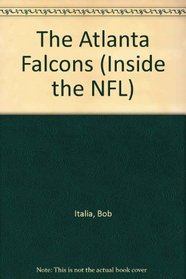 The Atlanta Falcons (Inside the NFL)