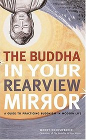 Buddha in Your Rearview Mirror