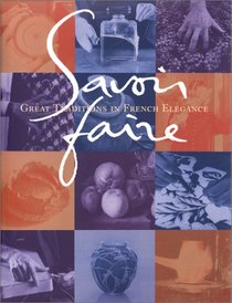Savoir Faire: Great Traditions in French Elegance