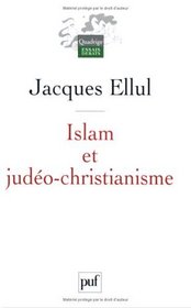 Islam et judo-christianisme (French Edition)
