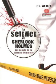 La science de Sherlock Holmes (French Edition)