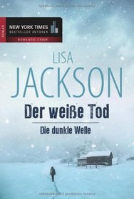 Der Weisse Tod / Die Dunkle Welle (Snowbound / Hurricane Force) (German Edition)