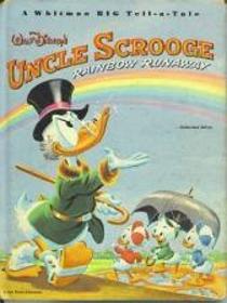 Walt Disney's Uncle Scrooge Rainbow Runaway: A Whitman Big Tell-a-Tale