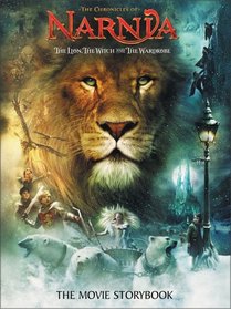 The Lion, the Witch and the Wardrobe: The Movie Storybook (Narnia)
