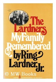 The Lardners: My family remembered