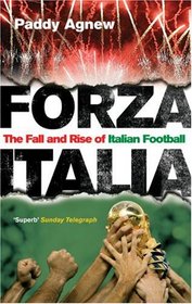 Forza Italia: The Fall and Rise of Italian Football