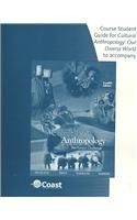Telecourse Study Guide (Cultural Anthropology: Our Diverse World) for Haviland/Prins/Walrath's Cultural Anthropology: The Human Challenge, 12th