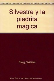 Silvestre y la piedrita magica (Spanish Edition)