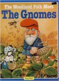 The woodland folk meet the gnomes