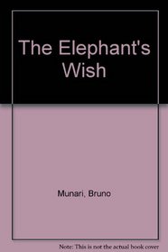 The Elephant's Wish