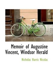 Memoir of Augustine Vincent, Windsor Herald