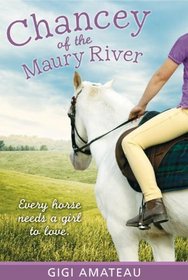 Chancey Of The Maury River (Turtleback School & Library Binding Edition)