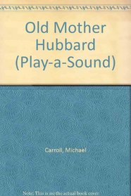 Old Mother Hubbard (Play-a-Sound)