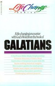 A Navpress Bible Study on the Book of Galatians (Lifechange Series)