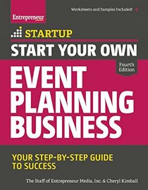 Start Your Own Event Planning Business: Your Step-By-Step Guide to Success (StartUp Series)