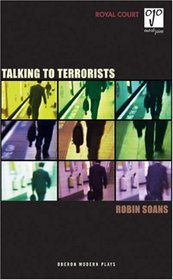 Talking to Terrorists (Oberon Modern Plays S.)