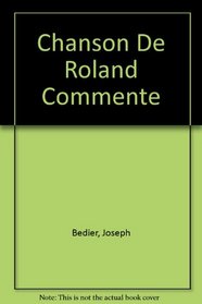 Chanson De Roland Commente (French Edition)