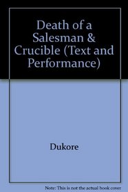 Death of a Salesman and the Crucible (Text and Performance)