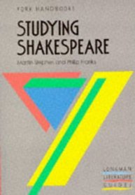 York Handbooks - Studying Shakespeare (Longman Literature Guide Series)