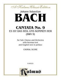 Cantata No. 9 -- Es ist das Heil uns kommen her (Kalmus Edition) (German Edition)