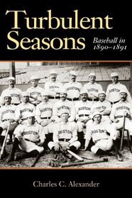 Turbulent Seasons: Baseball in 1890-1891 (Sport in American Life)