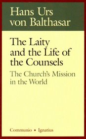 The Laity in the Life of the Counsels: The Church's Mission in the World