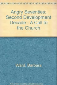 ANGRY SEVENTIES: SECOND DEVELOPMENT DECADE - A CALL TO THE CHURCH