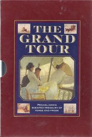 THE GRAND TOUR (PENHALIGON'S SCENTED TREASURY OF VERSE PROSE S.)