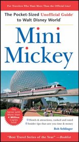 Mini Mickey: The Pocket-Sized Unofficial Guide to Walt Disney World (Unofficial Guides)