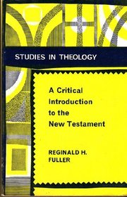 A Critical Introduction to the New Testament (Studies in Theology, No. 55)