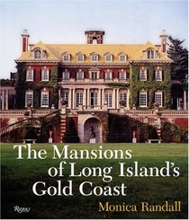 The Mansions of Long Island's Gold Coast : Revised and Expanded