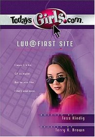 Luv @ First Site (Todaysgirls.com, Bk 5)