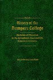History of the Bumpers College: Evolution of education in the agricultural, food and life sciences in Arkansas (Arkansas Agricultural Experiment Station special report)