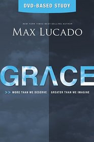 Grace DVD-Based Study: More Than We Deserve, Greater Than We Imagine