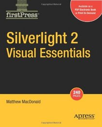 Silverlight 2 Visual Essentials (Firstpress)