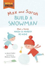 Max and Sarah Build a Snowman (Hola, English!)