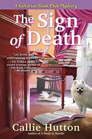 The Sign of Death: A Victorian Book Club Mystery