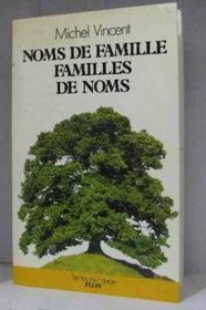 Noms de famille, familles de noms (Collection Terres de France) (French Edition)